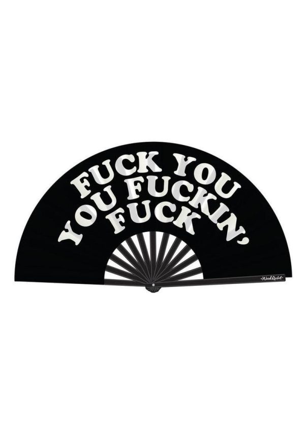 Fuck You You Fucking Fuck Fan - Black/White